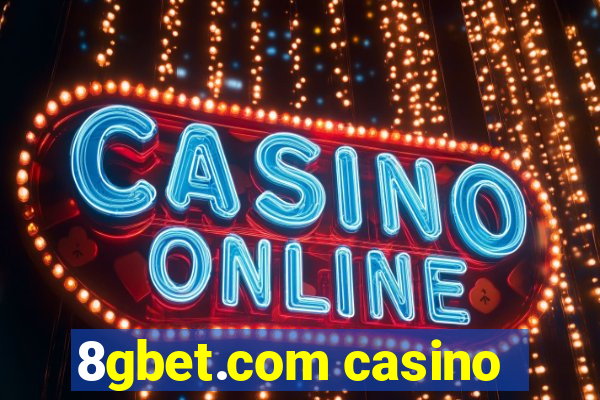 8gbet.com casino